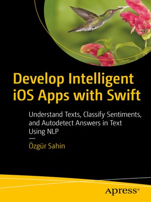 cover image of Develop Intelligent iOS Apps with Swift